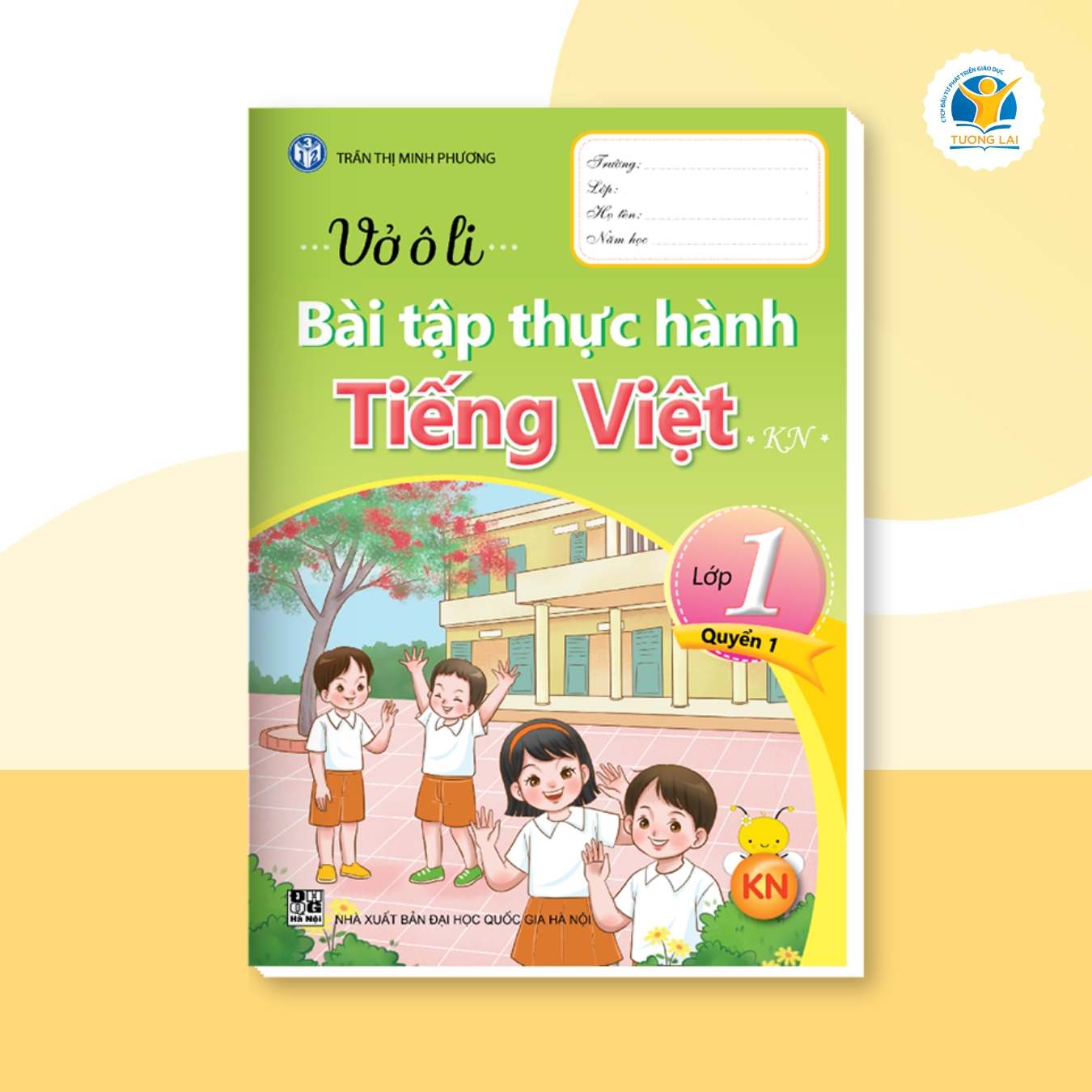 Vở ô li bài tập thực hành tiếng Việt nâng cao kỹ năng viết giao tiếp chuẩn năng lực